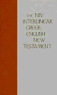 New Testament: New International Version: Interlinear Greek & English Text - Marshall, Alfred (Volume editor)