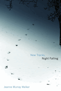 New Tracks, Night Falling