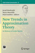 New Trends in Approximation Theory: In Memory of Andre Boivin
