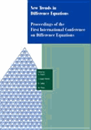 New Trends in Difference Equations: Proceedings of the Fifth International Conference on Difference Equations Tampico, Chile, January 2-7, 2000