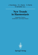 New Trends in Haemostasis: Coagulation Proteins, Endothelium, and Tissue Factors