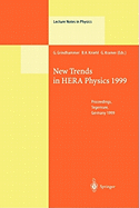 New Trends in Hera Physics 1999: Proceedings of the Ringberg Workshop Held at Tegernsee, Germany, 30 May - 4 June 1999