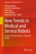 New Trends in Medical and Service Robots: Human Centered Analysis, Control and Design