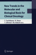 New Trends in the Molecular and Biological Basis for Clinical Oncology