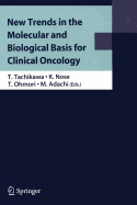 New Trends in the Molecular and Biological Basis for Clinical Oncology