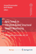 New Trends in Vibration Based Structural Health Monitoring
