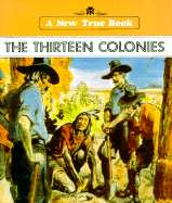 New True Books: The Thirteen Colonies