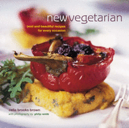 New Vegetarian: 50 Fresh and Flavourful Recipes