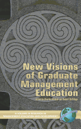 New Visions of Graduate Management Education (Hc)