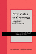 New Vistas in Grammar: Invariance and Variation. Proceedings of the Second International Roman Jakobson Conference, New York University, Nov. 5-8, 1985