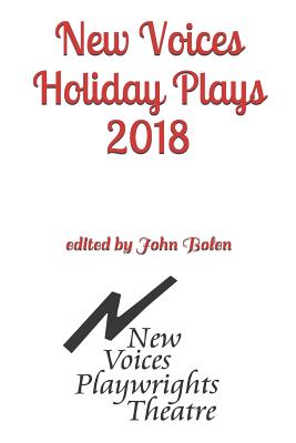 New Voices Holiday Plays 2018 - Bolen, John