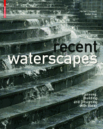 New Waterscapes: Planning, Building and Designing with Water