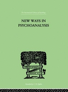 New Ways in Psychoanalysis