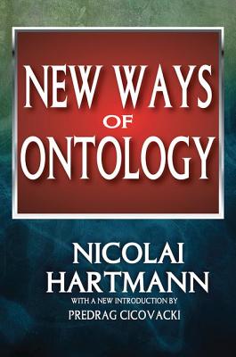 New Ways of Ontology - Hartmann, Nicolai (Editor)