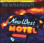 New West Motel - The Walkabouts