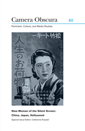 New Women of the Silent Screen: China, Japan, Hollywood