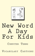 New Word a Day for Kids: Computer Terms