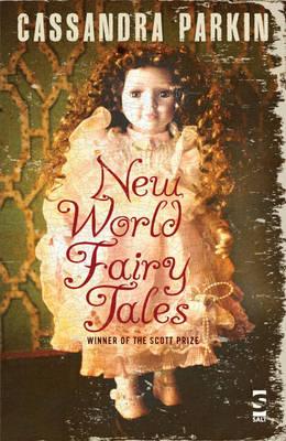 New World Fairy Tales - Parkin, Cassandra