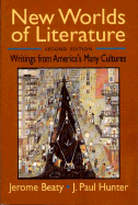 New Worlds of Literature: Writings from America's Many Cultures