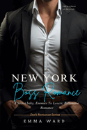 New York Boss Romance: A Secret Baby, Enemies - to- lovers Billionaire Romance For 2023 Christmas (Book 1)