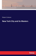 New York City and its Masters