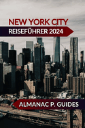 New York City Reisefhrer 2024