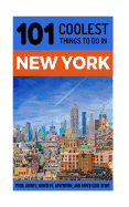New York City Travel Guide: 101 Coolest Things to Do in New York City