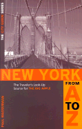 New York from A to Z: The Traveler's Look-Up Source for the Big Apple