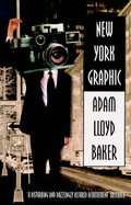 New York Graphic - Baker, Adam Lloyd
