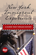 New York Immigrant Experience: A Guided Tour Through History