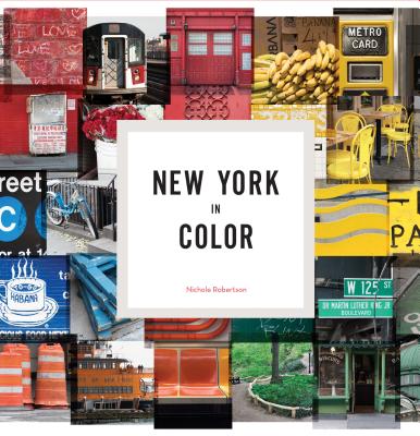 New York in Color - Robertson, Nichole