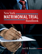 New York Matrimonial Trial Handbook: Volume 1