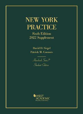 New York Practice, Student Edition, 2022 Supplement - Siegel, David D., and Connors, Patrick M.