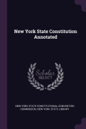 New York State Constitution Annotated