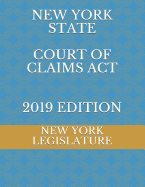 New York State Court of Claims ACT 2019 Edition