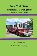 New York State Municipal Firefighter Exam Review Guide