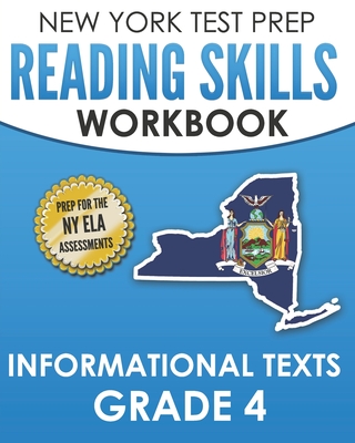 NEW YORK TEST PREP Reading Skills Workbook Informational Texts Grade 4: Preparation for the New York State English Language Arts Tests - Hawas, N