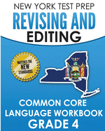 NEW YORK TEST PREP Revising and Editing Common Core Language Practice Grade 3: Develops and Improves Language and Writing Skills