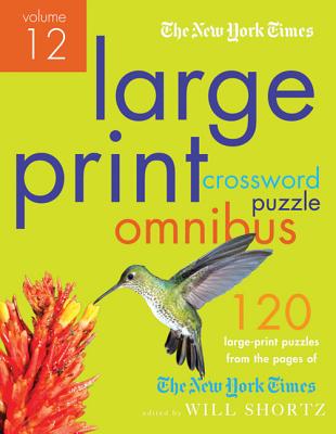 New York Times Large-Print Crossword Puzzle Omnibus Volume 12 - New York Times