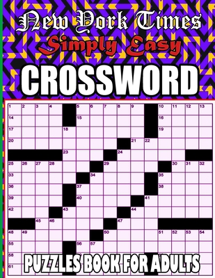 New York Times Simply Easy Crossword Puzzles 100 by Sho Joha