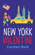 New York Valentine: A funny, feel-good romantic comedy