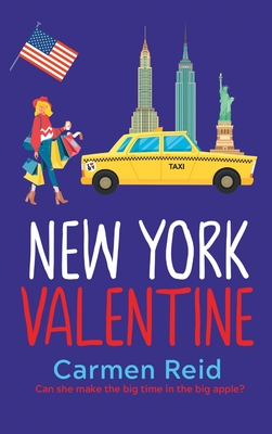 New York Valentine: A funny, feel-good romantic comedy - Carmen Reid