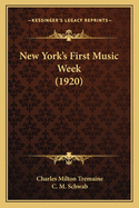 New York's First Music Week (1920)