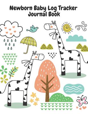 Newborn Baby Log Tracker Journal Book - Wilson, Patricia