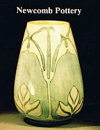 Newcomb Pottery: An Enterprise for Southern Women, 1895-1940