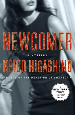 Newcomer: A Mystery - Higashino, Keigo, and Murray, Giles (Translated by)