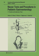Newer Tests and Procedures in Pediatric Gastroenterology, Part 2: 2. Function and Laboratory Tests; Nutrition