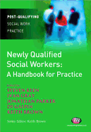 Newly Qualified Social Workers: A Handbook for Practice