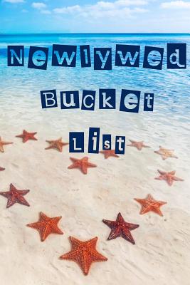 Newlywed Bucket List: Adventure and Travel Logbook for Couples - Journals, Pen It Down