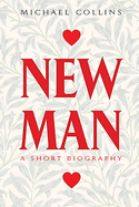 Newman: A Short Biography